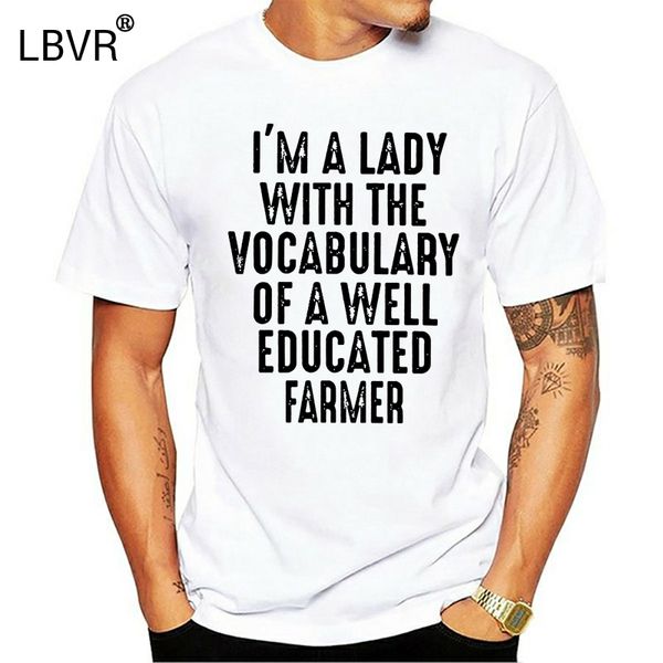 

men t shirt i m a lady with the vocabulary of a well educated farmer women t-shirt