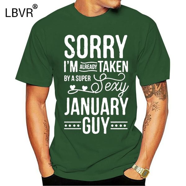 

men t shirt sorry i m already taken by a super january guy women t-shirt