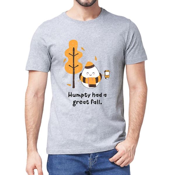 

humpty had a great fall funny autumn joke summer new fashion men short sleeves t shirt 100% cotton gift women tee