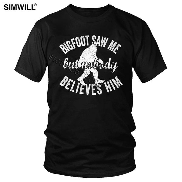 

urban latest tee men's cotton bigfoot saw me but nobody believes him t-shirts short sleeves funny saying print t shirt clothes