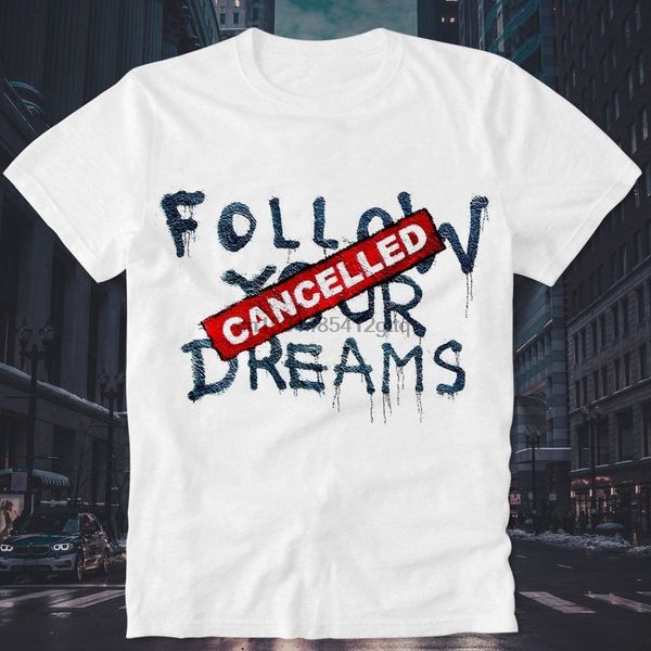 

t shirt следуйте за своими мечтами отменено бэнкси grafitti граффити распылитель graffitti urban street art