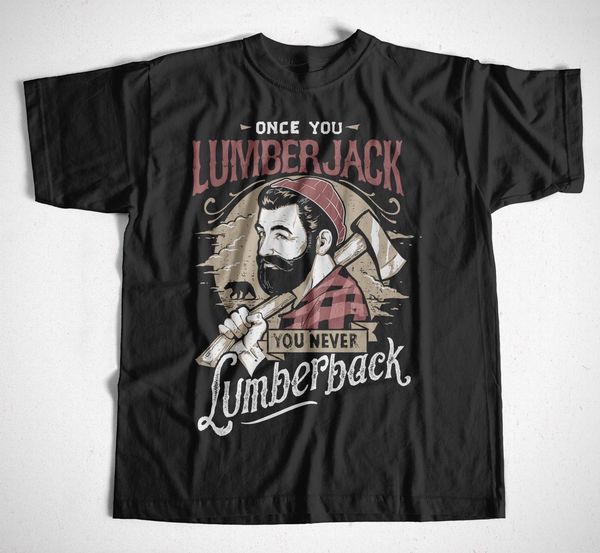 

2019 men's fashion t-shirt lumberjack s-4xl holzfaller,lumberjack,forest,fun,sage,keile,beard summer style
