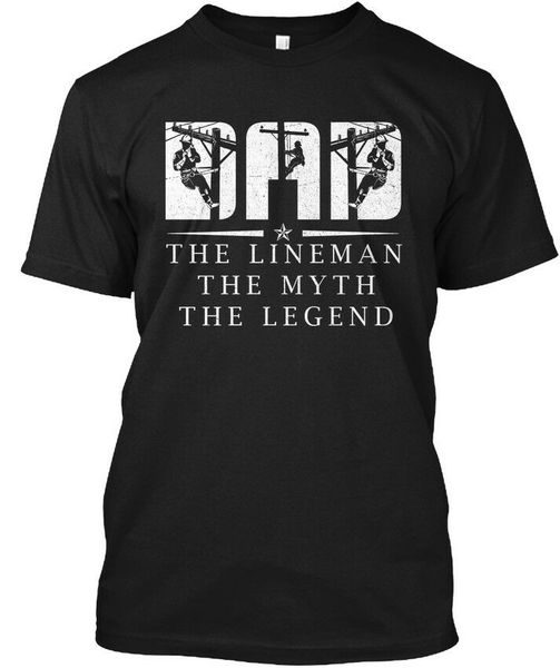 

lineman dad - the myth legend tee t-shirt 2020 new fashion brand clothing 100% cotton short sleeve summer t-shirt custom shirts