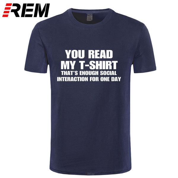 

rem new fashion you read my t-shirt anti social new mens cotton funny t shirt men cotton short sleeve t-shirt tees
