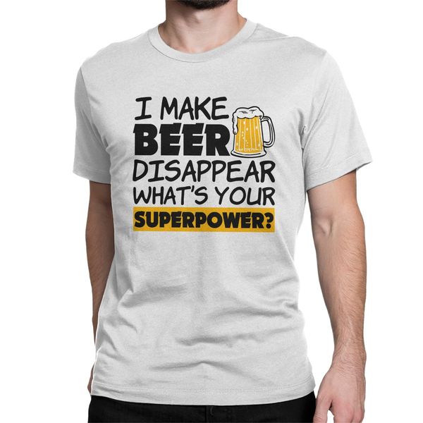 

i make beer disappear men t shirt funny superpower humor tee shirt short sleeve crew neck t-shirts pure cotton plus size clothes