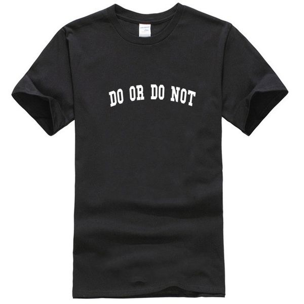 

100% cotton loose do or do not prince cool men t shirt casual o-neck summer men tshirt male tee shirts t-shirt