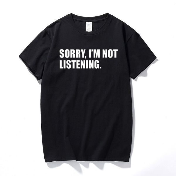 

sorry i'm not listening t shirt lookbook.nu fashion blogger tumbrl funny t-shirts cotton short-sleeved o neck tshirts euro size