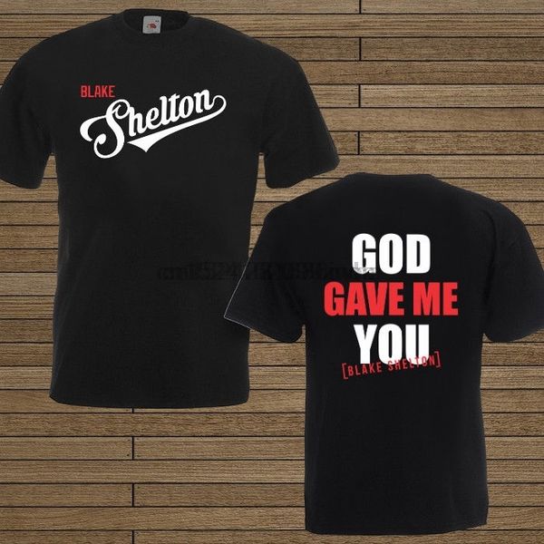 

blake shelton god gave me you new t-shirt