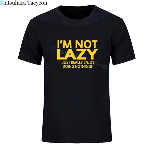 

new fashion t-shirt men short sleeve i'm not lazy i just enjoy doing nothing streetwear hip hop funny t shirt tees