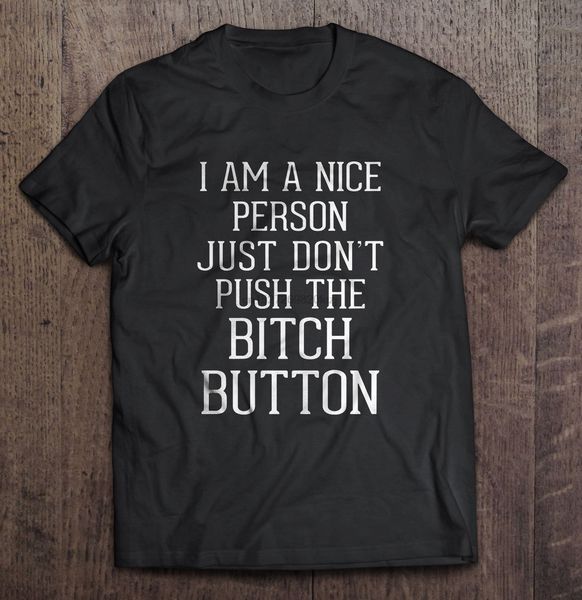 

i am a nice person just don&rsquot push theharajuku streetwear shirt menbutton version2 t-shirts