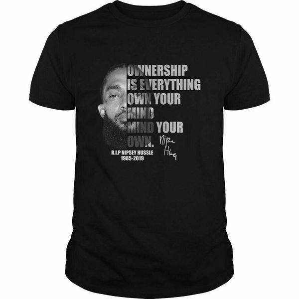 

nipsey hussle ownership is everything own your mind 2020 spring slim fit men t shirt hipster o-neck make my own t shirt