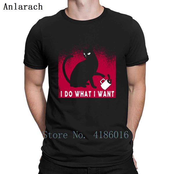 

i do what i want funny cat citty t shirt letters s-5xl cotton homme new fashion create spring autumn interesting shirt