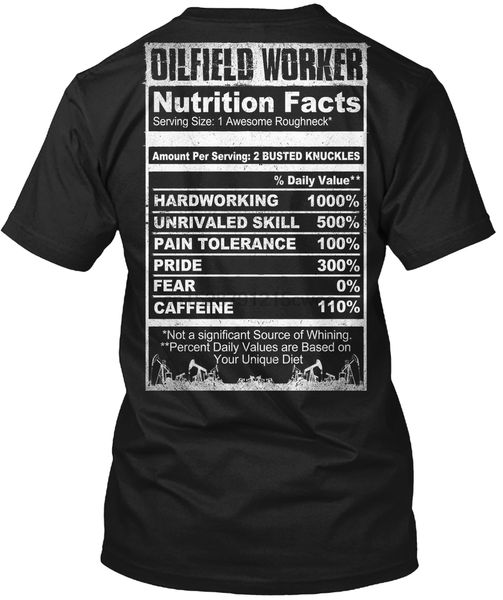 

men t shirt oilfield worker nutrition facts women t-shirt