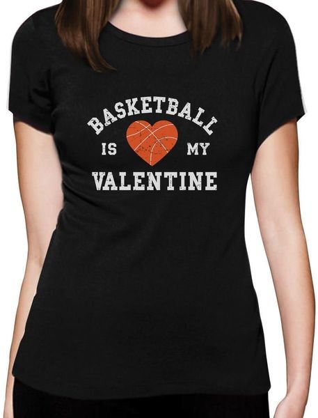 

new women t shirt fashion popular style woman t-shirt basketballer is my valentine new design cotton female tee shirt designing