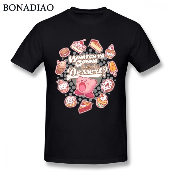 

whatch'ya gonna do with that dessert t shirt for man stylish camiseta pure cotton s-6xl plus size tee plus size new arrival