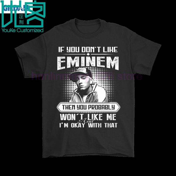 

if you don't like eminem then you won't like me shirts