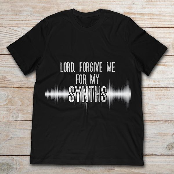 

господи, прости меня за синтезаторы звука t-shirt