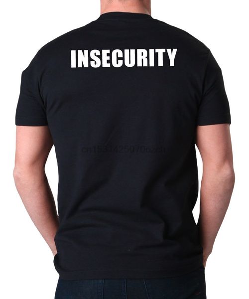 

2020 fashion insecurity t-shirt security events live music men's tees