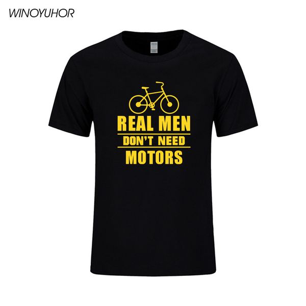 

new summer style real men don't need motors t-shirt funny gift bicycle t shirt for men casual short sleeve cotton tees