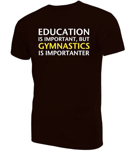 

2019 fashion education gymnastics funny printed t-shirt ~ novelty birthday present or gift men's tees