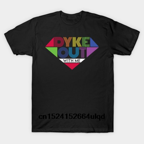

100% cotton o-neck custom printed tshirt men t shirt dyke out with me pride shirts - pride women t-shirt