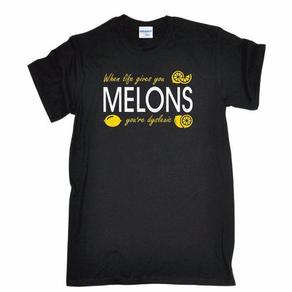

2019 new summer solid color loose basic when life gives you melons youre dyslexic t-shirt drink party birthday gift tee shirt