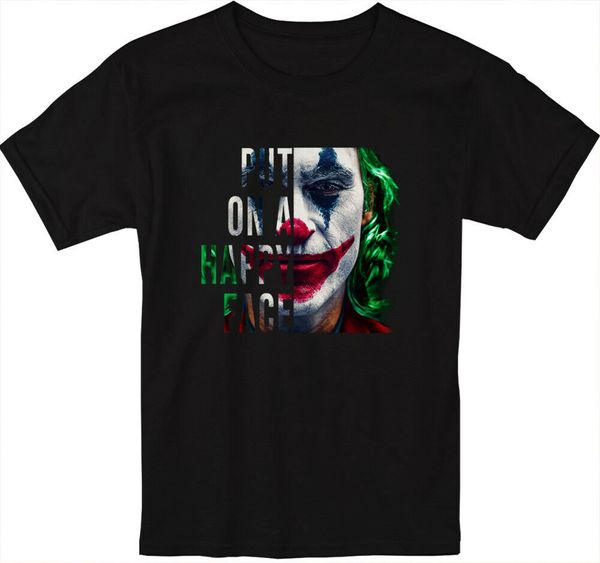 

new joker put on a happy face movie 2020 t shirt men women s-3xl and black tee shirt all seasons suitable clothes