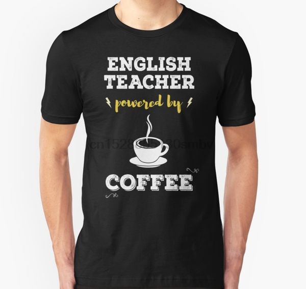 

men tshirt english teacher powered by coffee. cool gift. slim fit t shirt women t-shirt tees top