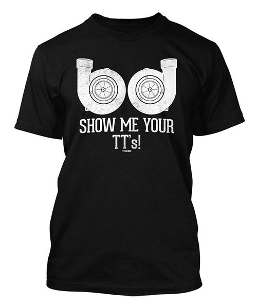 

2019 fashion show me your tt's men's turbo engine t-shirt tee shirt
