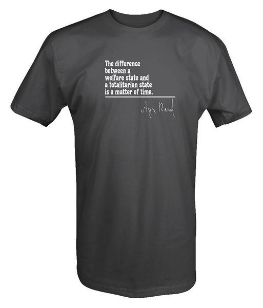 

new fashion summer print t shirt men difference welfare state matter of time ayn rand economics quote t shirt ideas