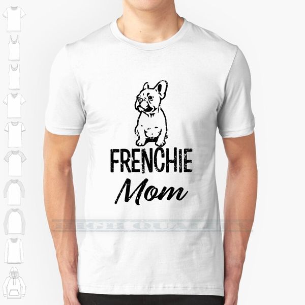 

frenchie mom смешные французский бульдог женские рубашки на заказ дизайн печать для мужчин женщины хлопок new cool tee майка большой