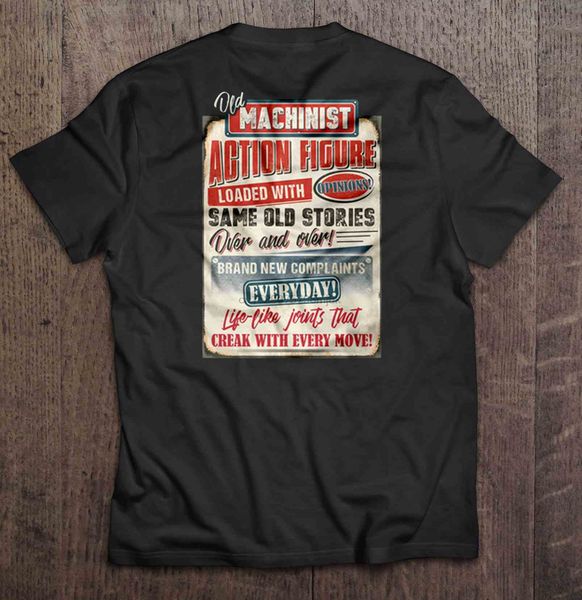 

men t shirt old machinist action figure loaded with opinions same old stories over and over women t-shirt