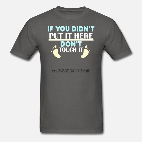 

men t shirt maternity - if you didn't put it here don't touc tshirts women-tshirt