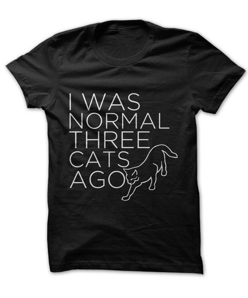 

i was normal three cats ago t-shirt funny nerd animal lover tee joke gift festive tee shirt