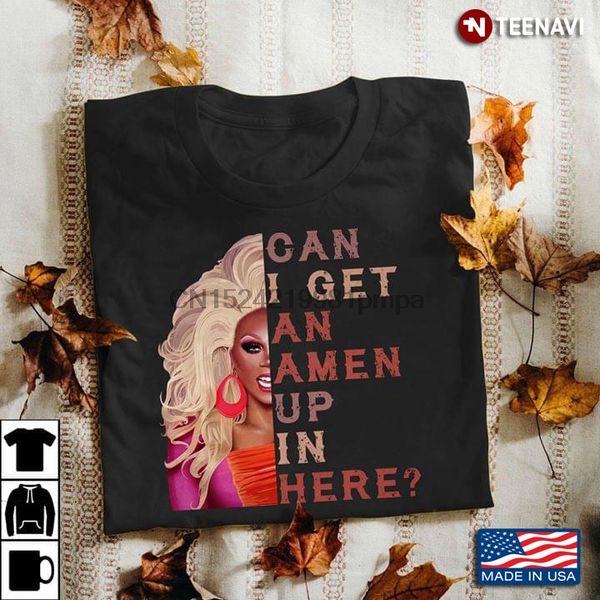 

men t shirt rupaul can i get an amen up in there women tshirts