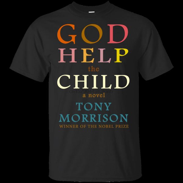 

god help the child toni morrison t shirt winner of the nobel prize black s 5xl