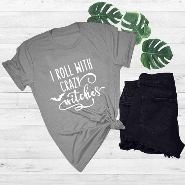 

summer new funny letter tee i roll with crazy witches t-shirt femal graphic halloween holiday slogan aesthetic shirts