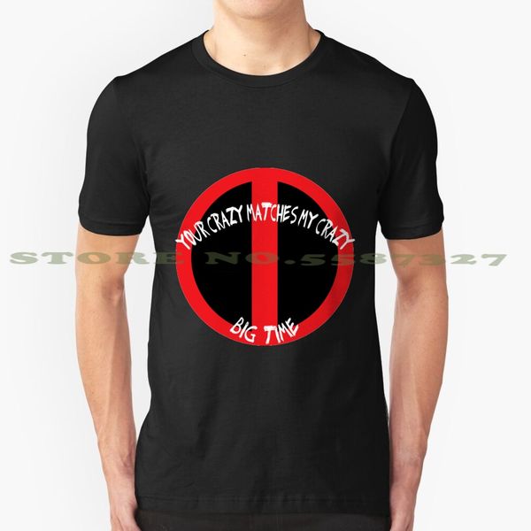 

your crazy matches my crazy graphic custom funny tshirt