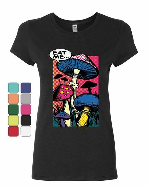 

eat me womens t-shirt shroom mushroom fungi psychedelic hallucinations shirt(2