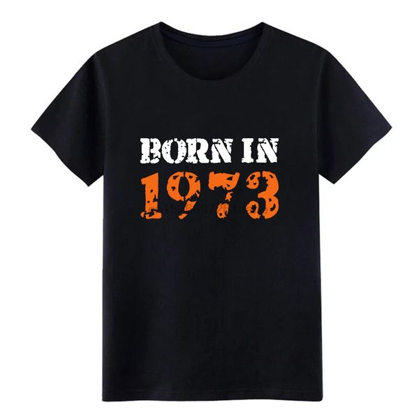 

men born in 1973 t shirt personalized short sleeve round neck streetwear fitness funny casual summer family shirt