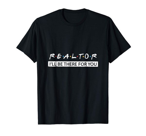 

2019 мужская мода майка realtor ill be там for you t shirt
