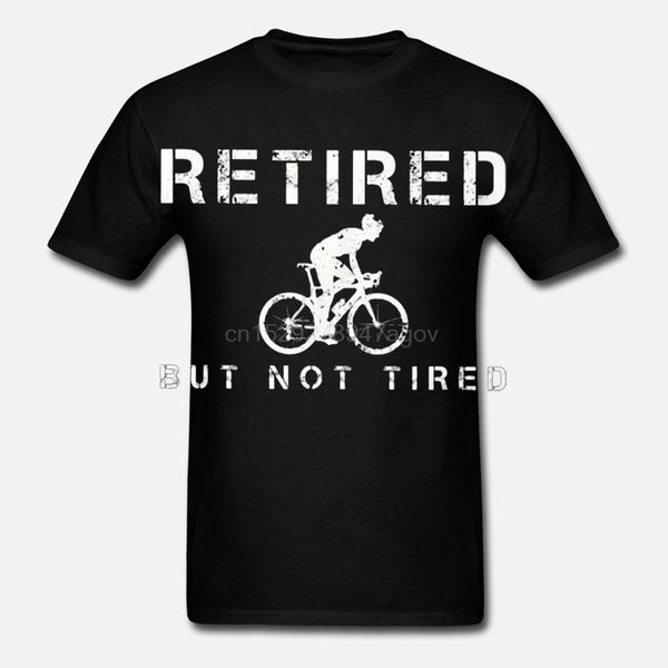 

men funny t shirt fashion tshirt retired but not tired cycling version women t-shirt