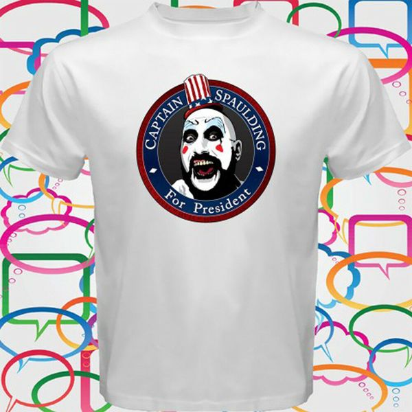 

captain spaulding for president rob zombie men's white t-shirt size s to 3xl men t shirt great quality funny man cotton