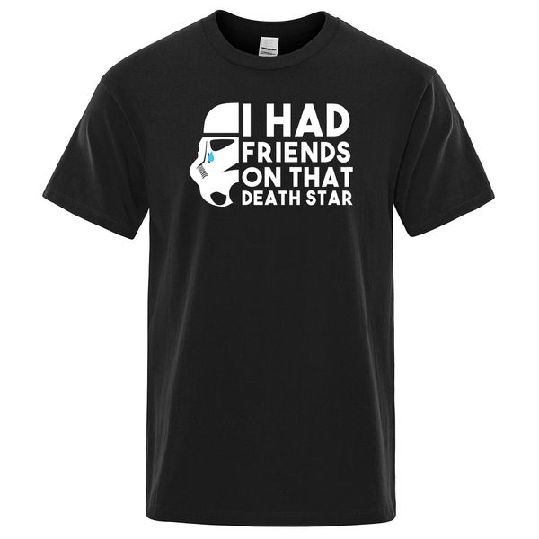

imperial stormtrooper movies i had friends on that death star men tshirt 2020 summer fashion t-shirts man cotton tees