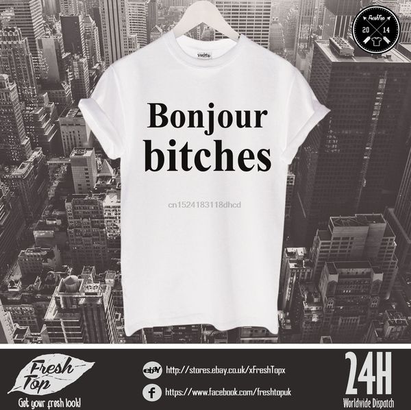 

bonjour bitches t shirt french wifey funny rude slogan party zoella drake