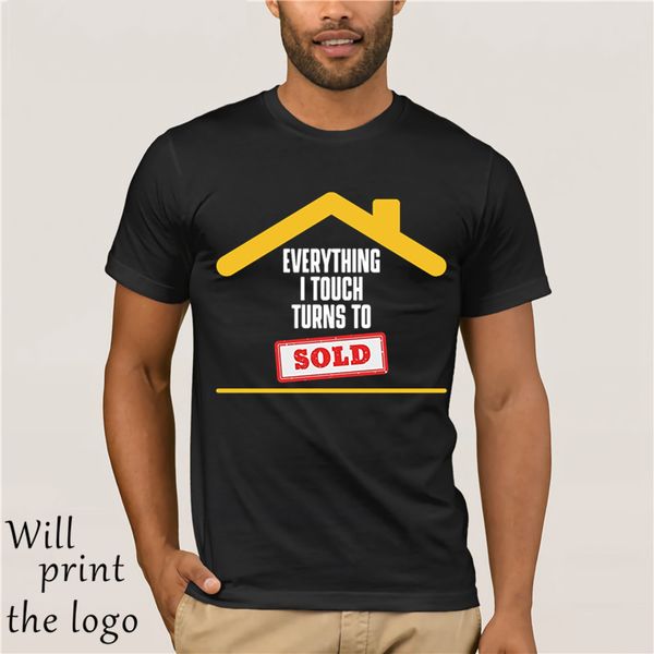 

everything i touch turns to sold real estate broker t shirt