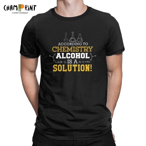 

funny funny science according to chemistry alcohol is a solution t-shirt men round neck t shirts drink drinker tees classic