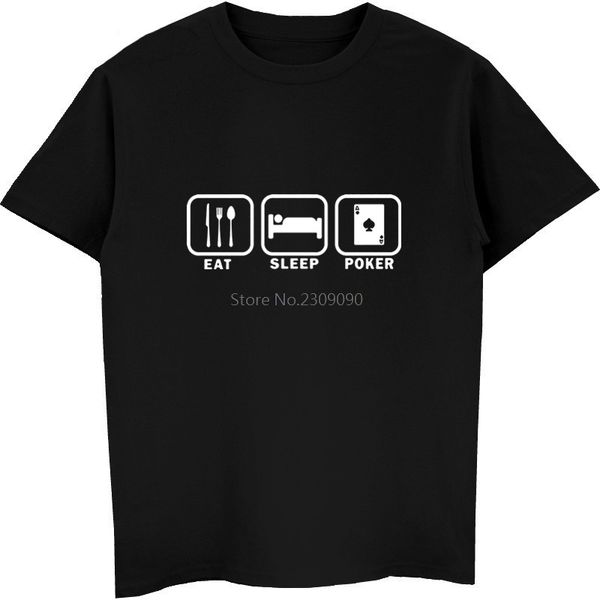 

забавный дизайн eat sleep poker футболка мужчины хлопок o-образным вырезом летний стиль с коротким рукавом eat sleep repeat футболки hip hop
