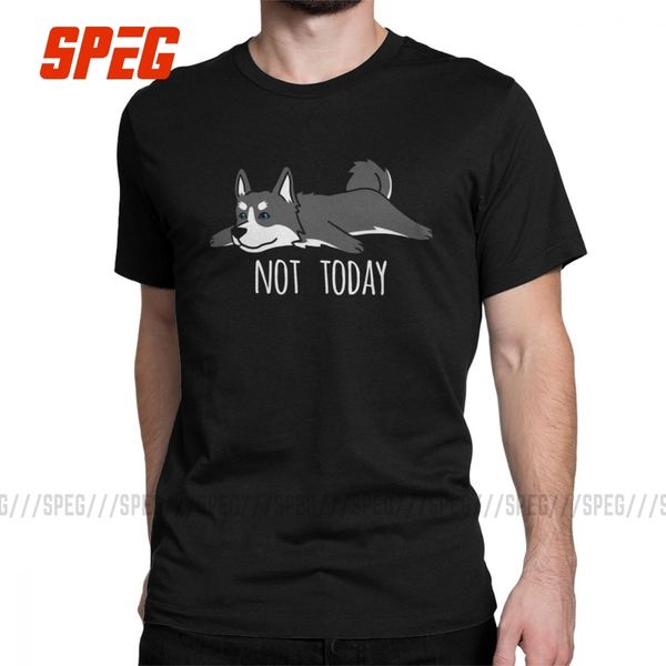 

funny not today siberian husky dog t shirt man's latest novelty t-shirt crew neck 100% cotton tees