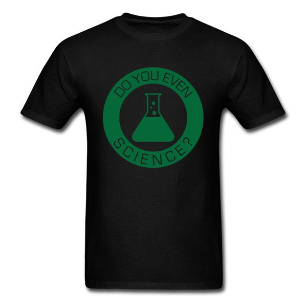 

do you even science t shirt for men tshirts summer t-shirt letter print funny tees cotton clothes black green sale